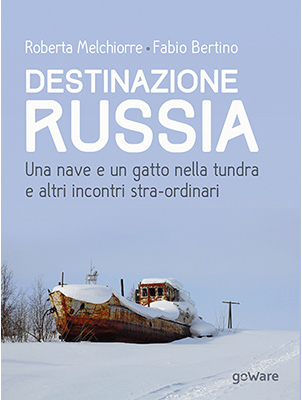 Copertina del libro Destinazione Russia di Fabio Bertino e Roberta Melchiorre