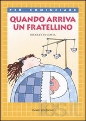 Quando arriva un fratellino di Nicoletta Costa