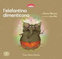 Copertina del libro L'elefantina dimenticona - Terranuova Libri