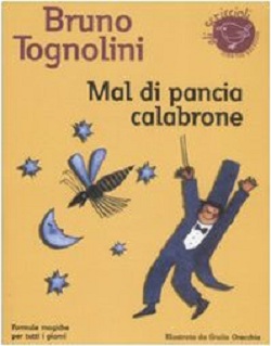 Mal di pancia Calabrone. Formule magiche per tutti i giorni